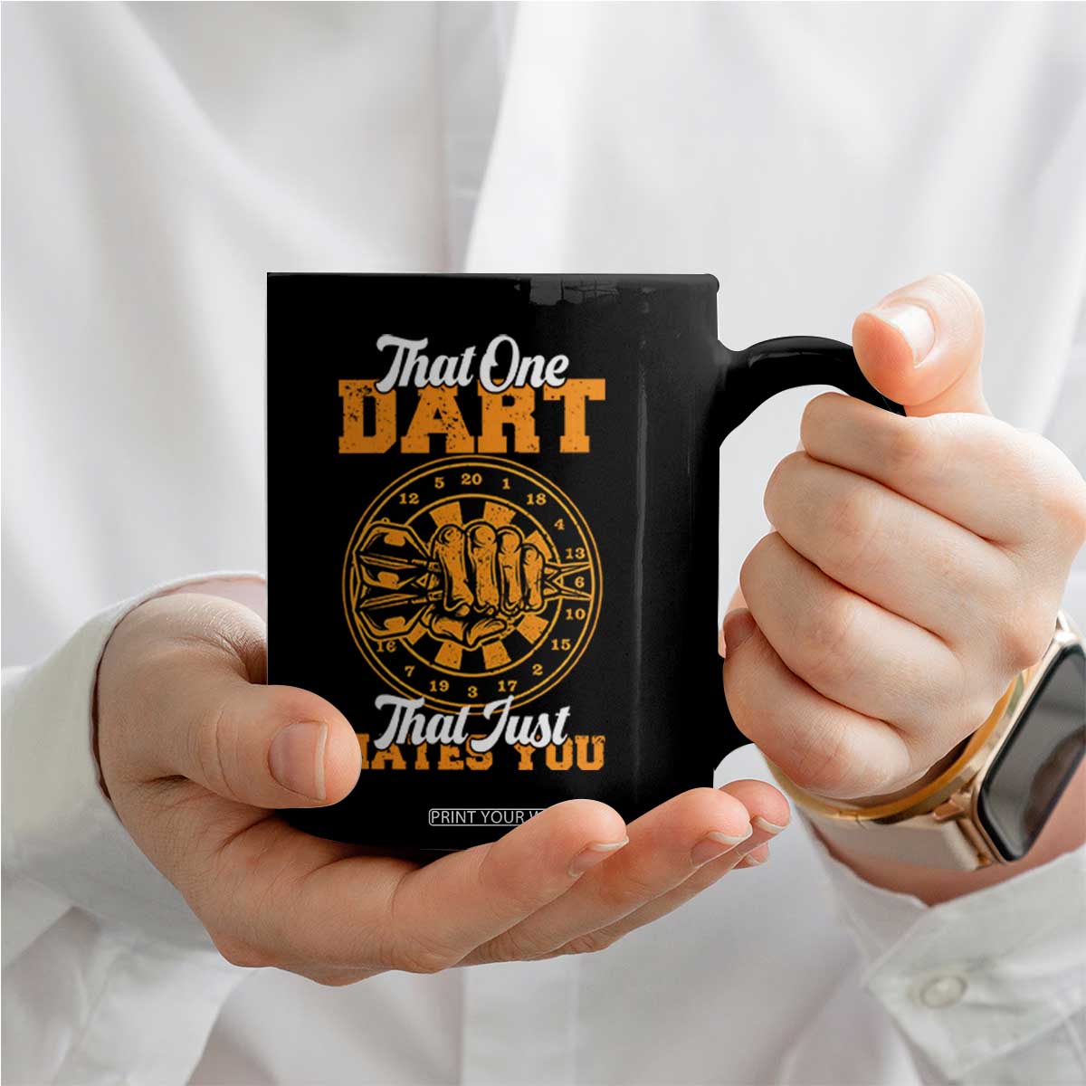 Funny Dartist Pub Game Coffee Mug That One Dart That Just Hates You TS12 Print Your Wear