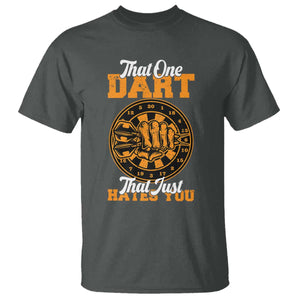 Funny Dartist Pub Game T Shirt That One Dart That Just Hates You TS12 Dark Heather Print Your Wear