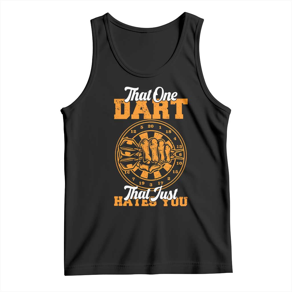 Funny Dartist Pub Game Tank Top That One Dart That Just Hates You TS12 Black Print Your Wear