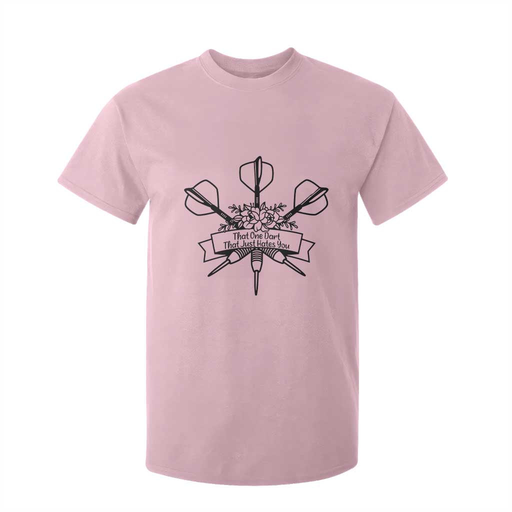 Funny Darts Sarcasm T Shirt For Kid That One Dart That Just Hates You TS12 Light Pink Print Your Wear