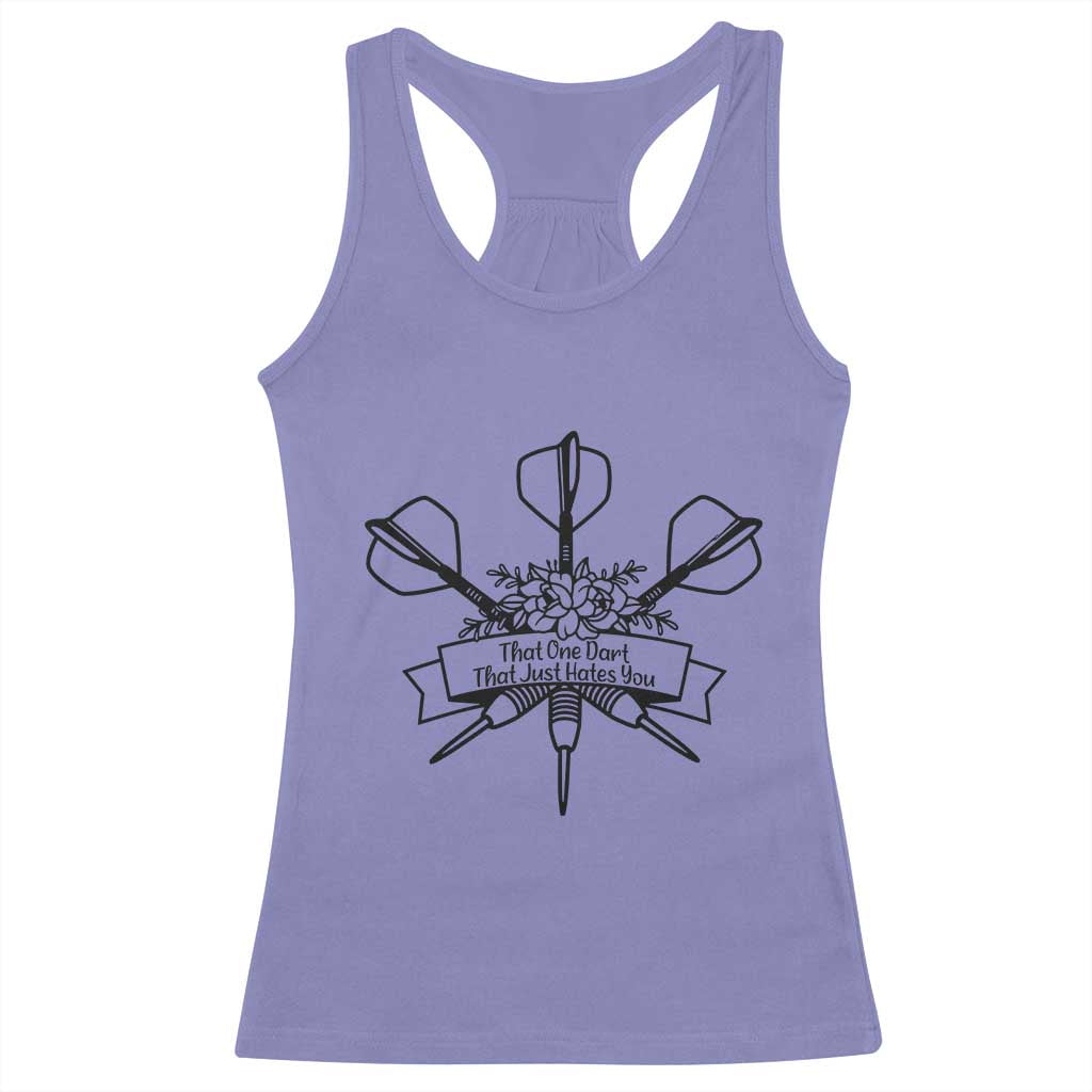 Funny Darts Sarcasm Racerback Tank Top That One Dart That Just Hates You TS12 Violet Print Your Wear