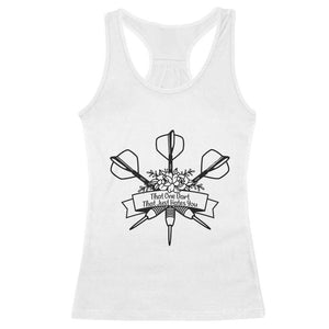 Funny Darts Sarcasm Racerback Tank Top That One Dart That Just Hates You TS12 White Print Your Wear