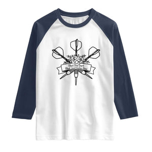 Funny Darts Sarcasm Raglan Shirt That One Dart That Just Hates You TS12 White Navy Print Your Wear