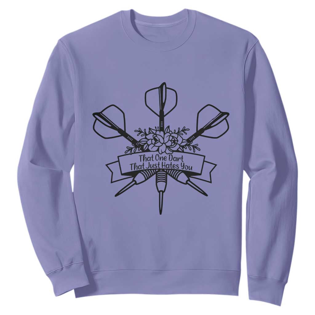 Funny Darts Sarcasm Sweatshirt That One Dart That Just Hates You TS12 Violet Print Your Wear