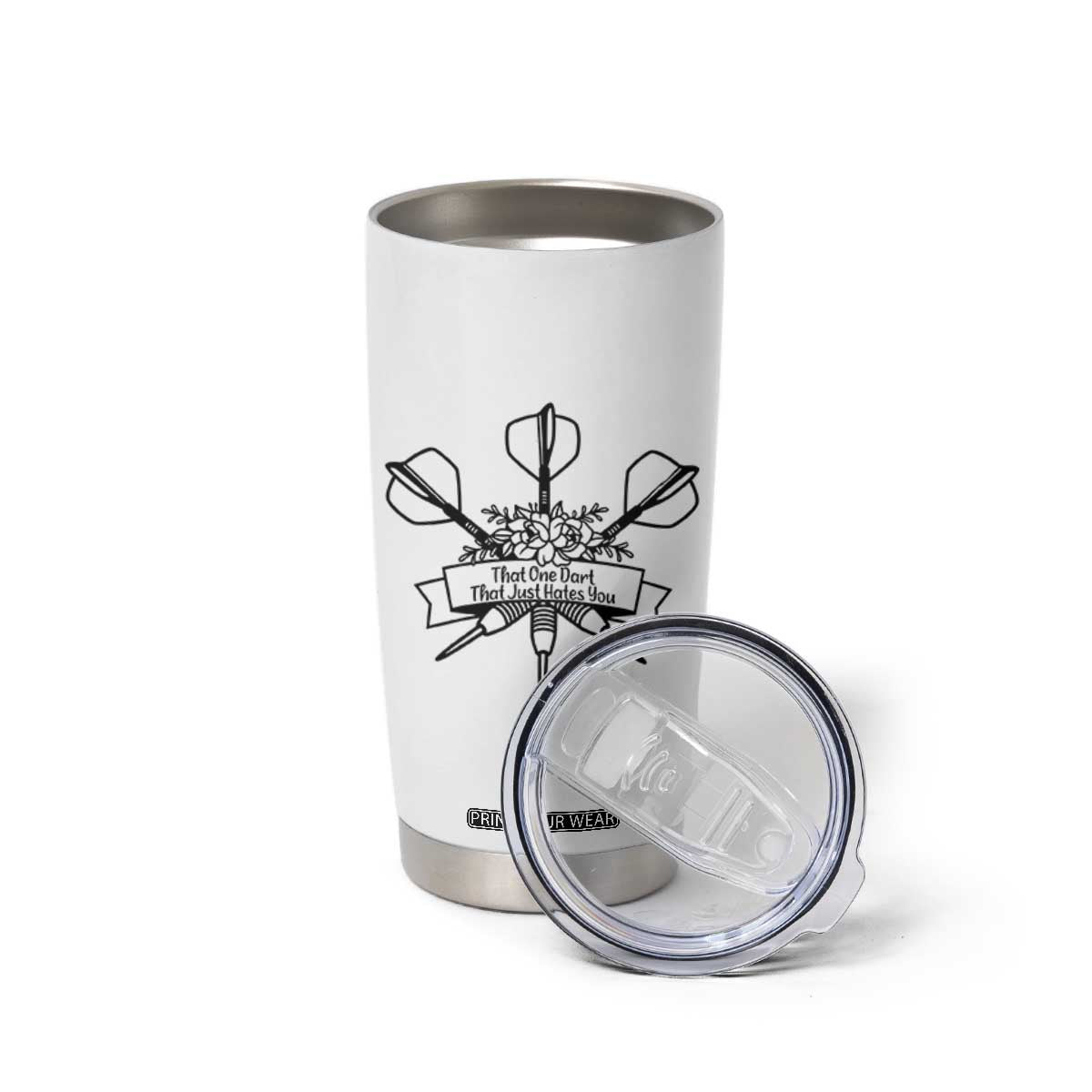 Funny Darts Sarcasm Tumbler Cup That One Dart That Just Hates You TS12 Print Your Wear