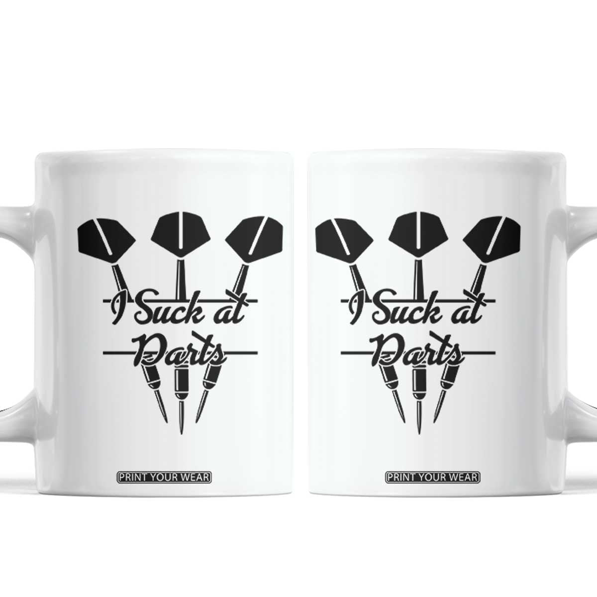 Funny I Suck At Darts Coffee Mug Bar Game Lover Dartist Gift TS12 White Print Your Wear