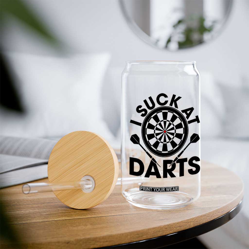 Funny I Suck At Darts Glass Can Darts Lover Gift For Bad Players TS12 Print Your Wear