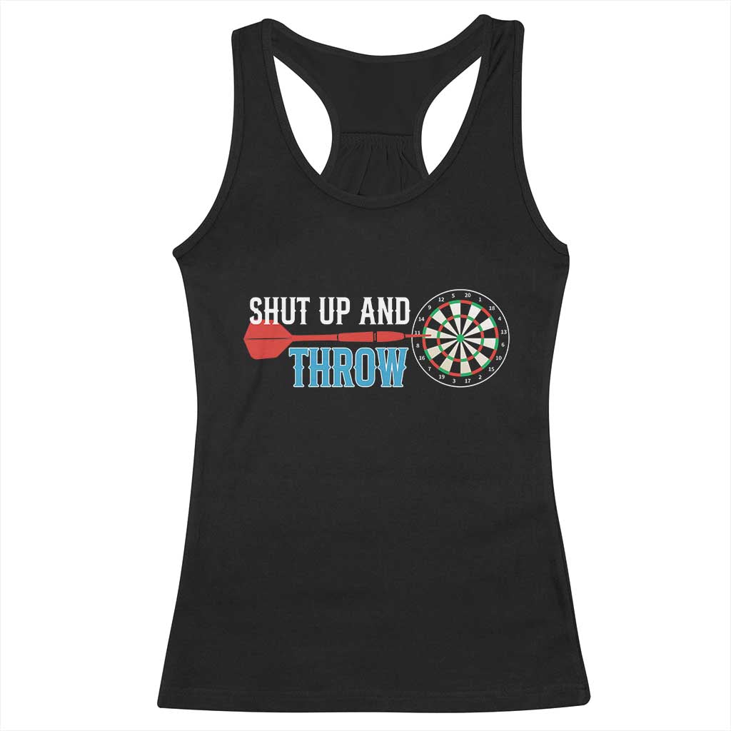 Shut Up And Throw Racerback Tank Top Funny Darts Player Gift TS12 Black Print Your Wear
