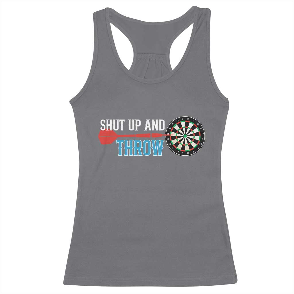 Shut Up And Throw Racerback Tank Top Funny Darts Player Gift TS12 Charcoal Print Your Wear