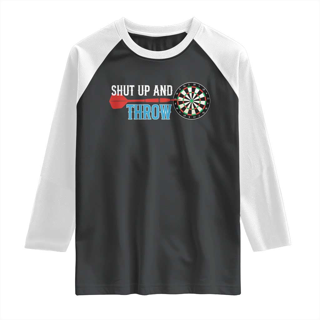 Shut Up And Throw Raglan Shirt Funny Darts Player Gift TS12 Black White Print Your Wear