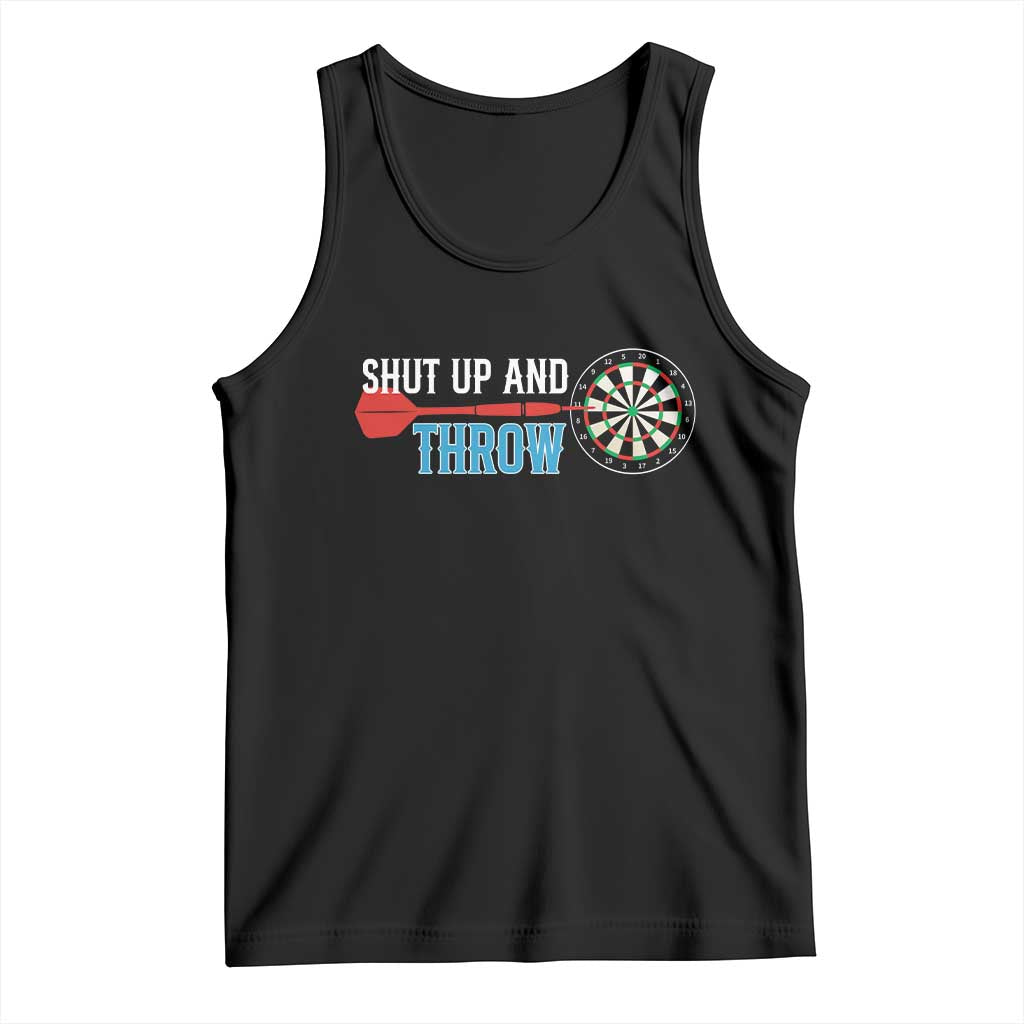 Shut Up And Throw Tank Top Funny Darts Player Gift TS12 Black Print Your Wear