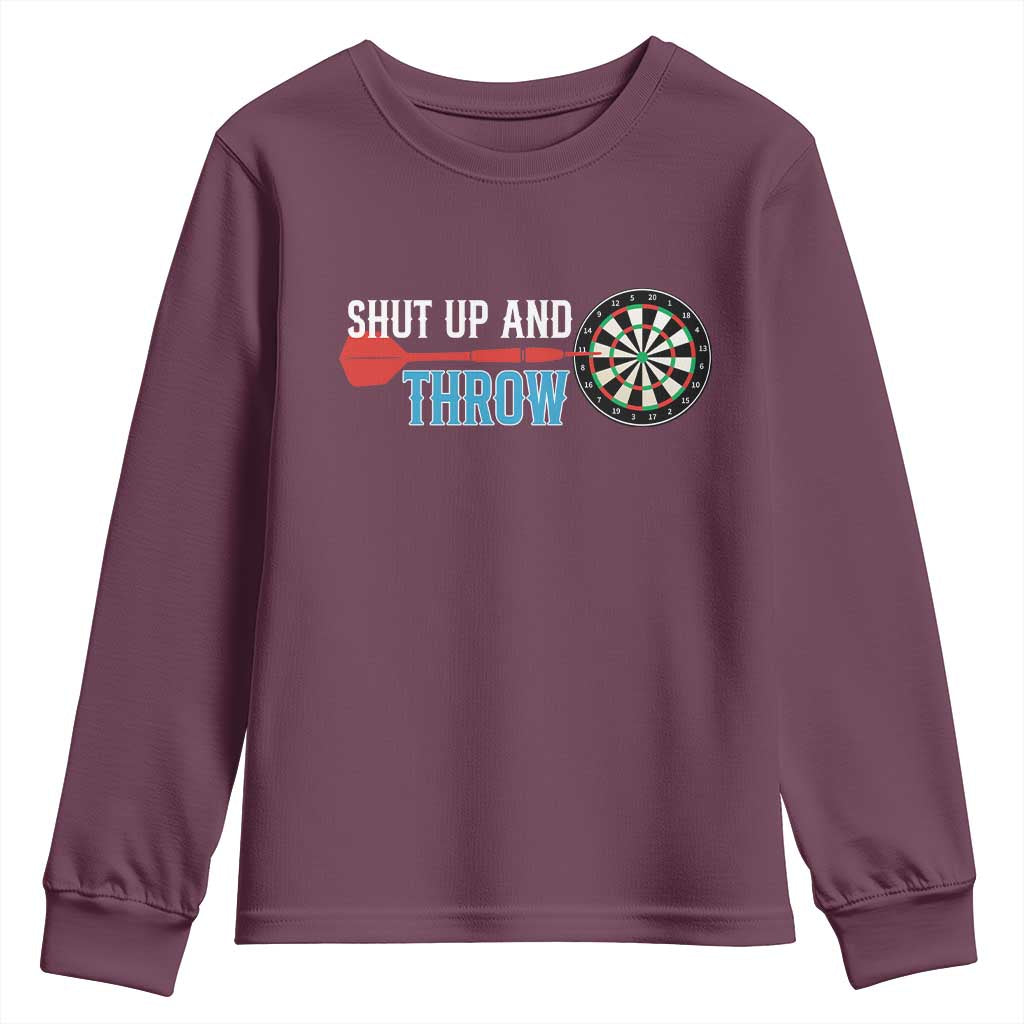 Shut Up And Throw Youth Sweatshirt Funny Darts Player Gift TS12 Maroon Print Your Wear