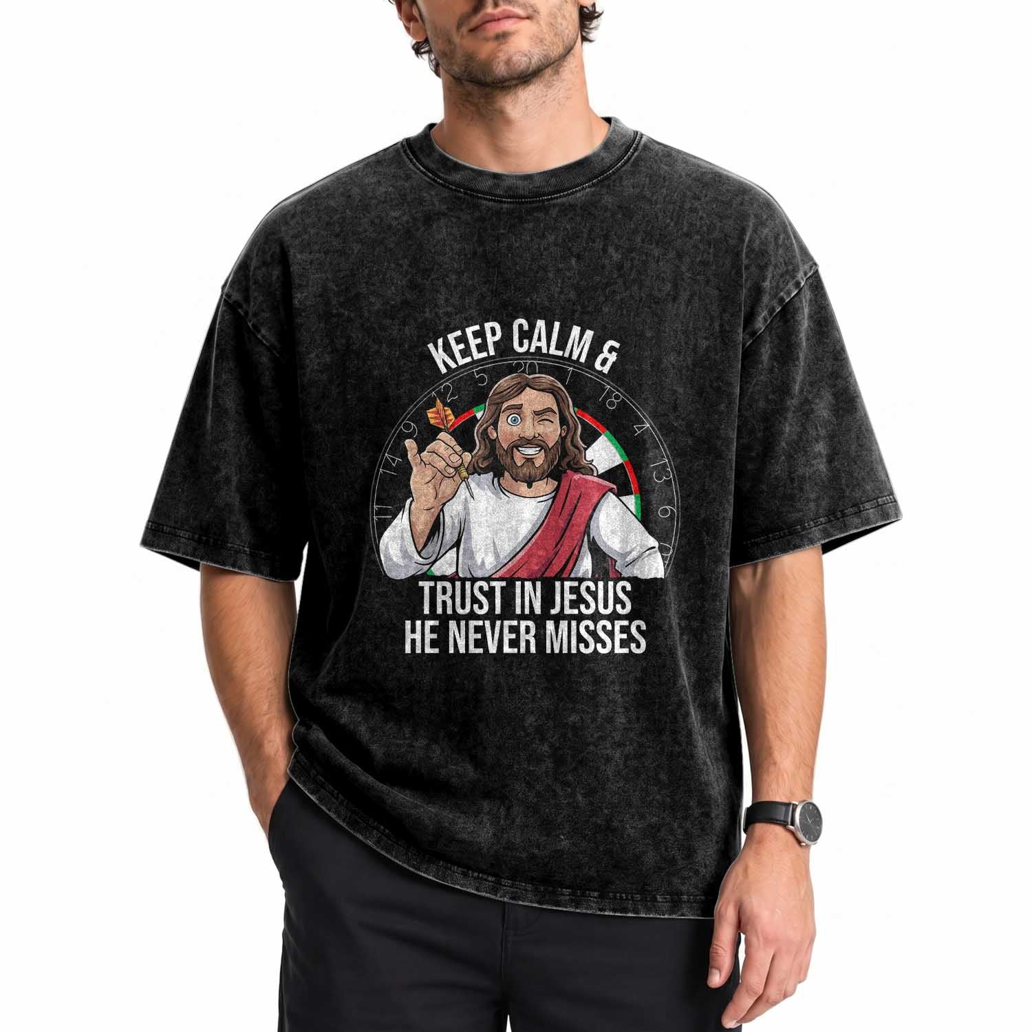 Keep Calm And Trust In Jesus Washed Cotton T-Shirt Christian Dartist Gift