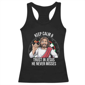 Keep Calm And Trust In Jesus Racerback Tank Top Christian Dartist Gift TS12 Black Print Your Wear