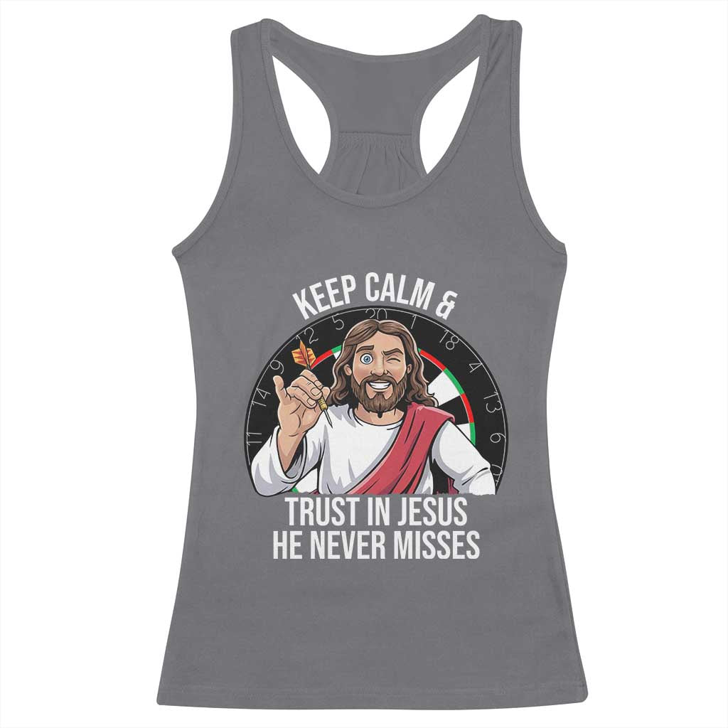 Keep Calm And Trust In Jesus Racerback Tank Top Christian Dartist Gift TS12 Charcoal Print Your Wear