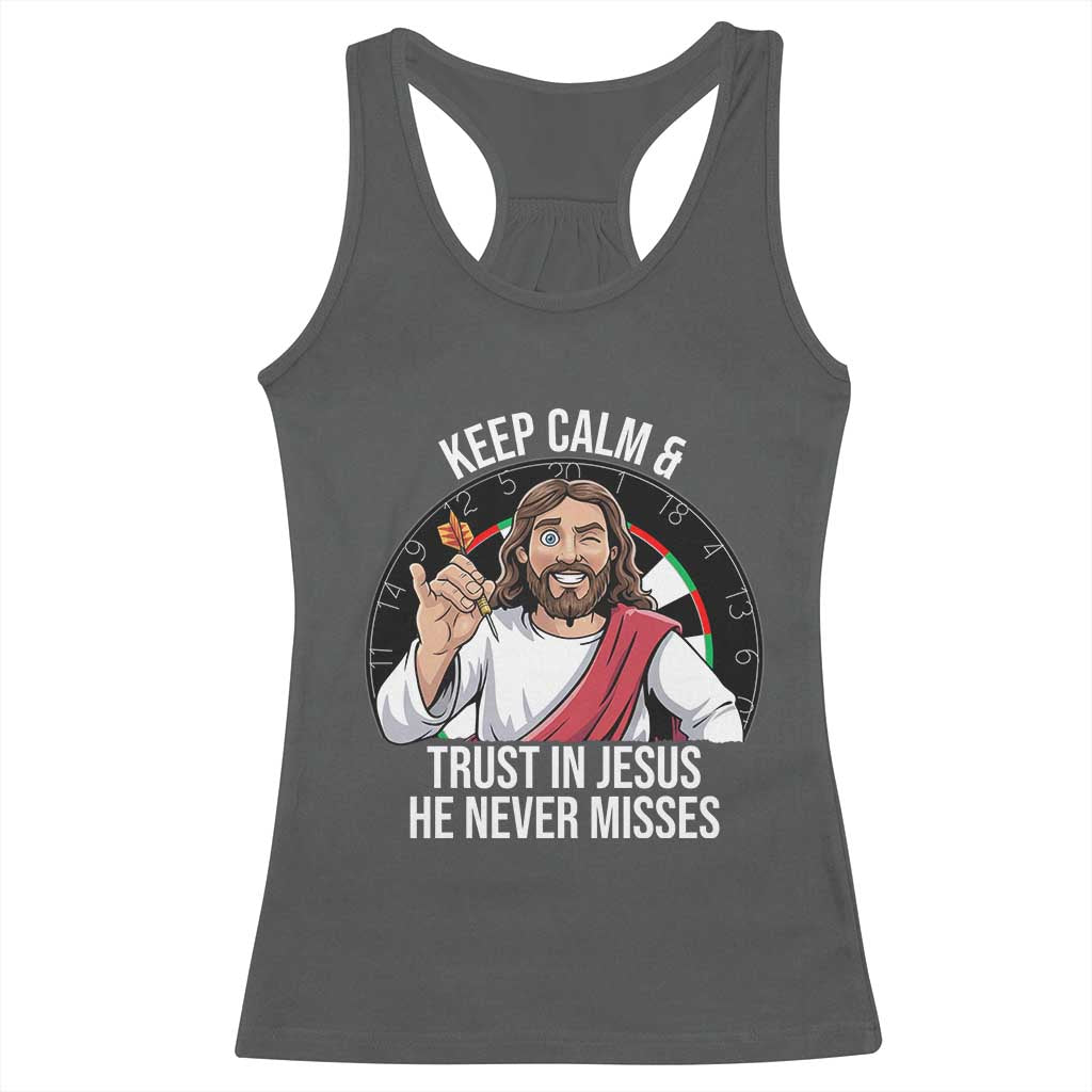 Keep Calm And Trust In Jesus Racerback Tank Top Christian Dartist Gift TS12 Dark Heather Print Your Wear