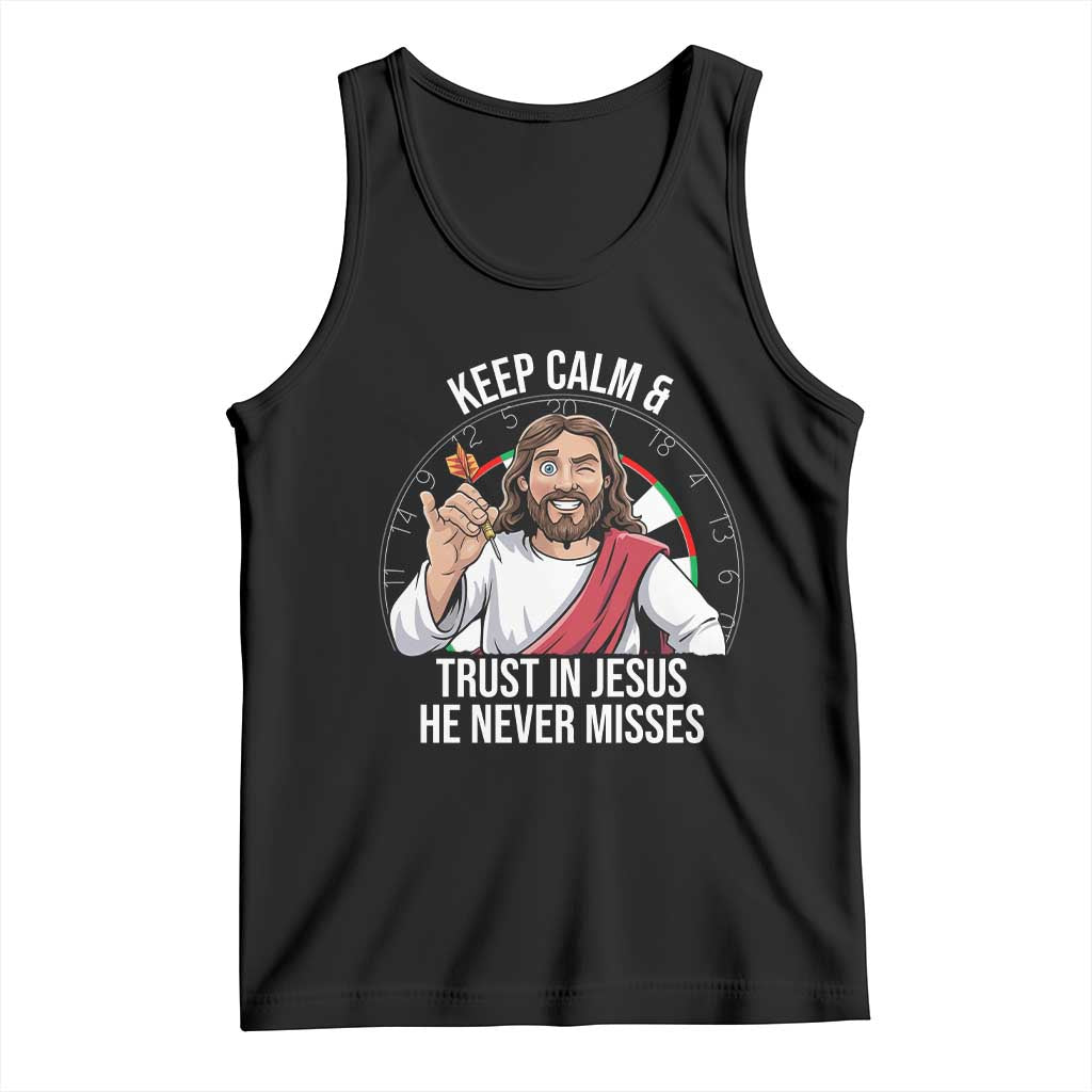 Keep Calm And Trust In Jesus Tank Top Christian Dartist Gift TS12 Black Print Your Wear