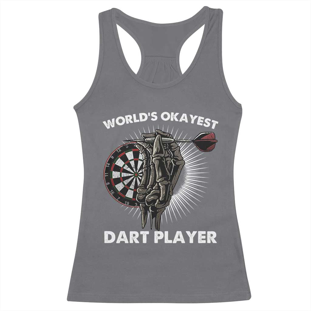 World's Okayest Dart Player Racerback Tank Top Funny Bullseye Shooter Gift TS12 Charcoal Print Your Wear