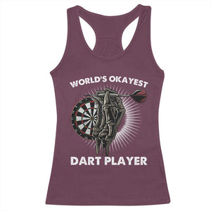 World's Okayest Dart Player Racerback Tank Top Funny Bullseye Shooter Gift TS12 Maroon Print Your Wear