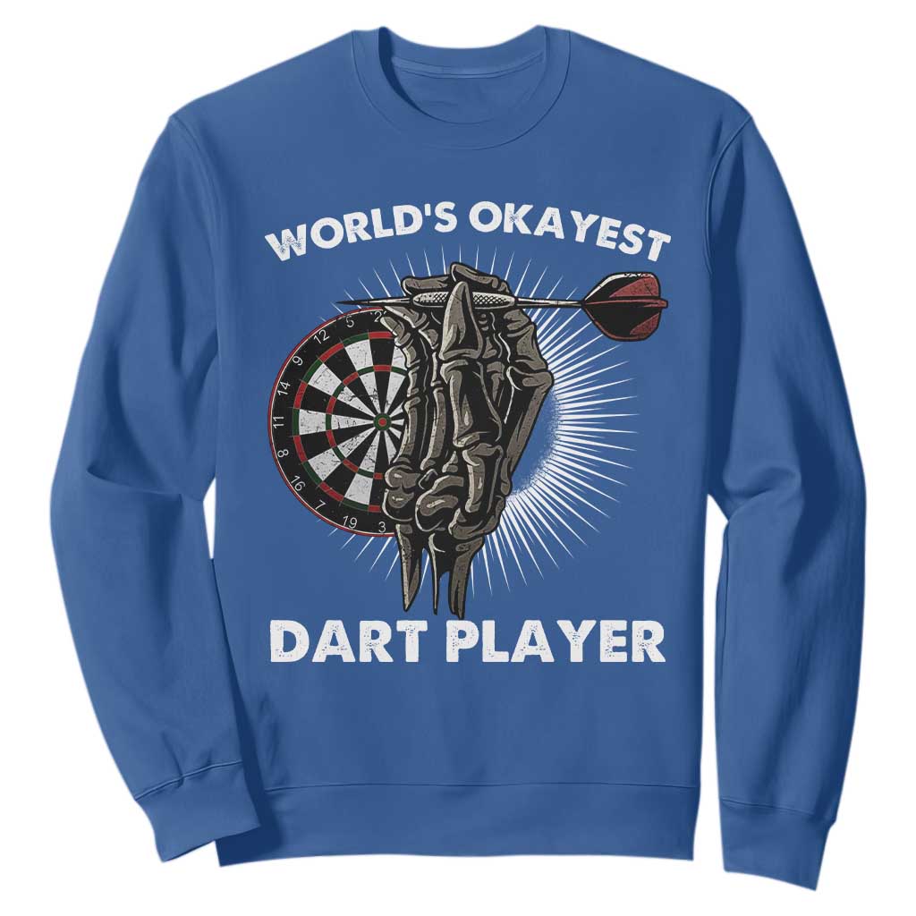World's Okayest Dart Player Sweatshirt Funny Bullseye Shooter Gift TS12 Royal Blue Print Your Wear