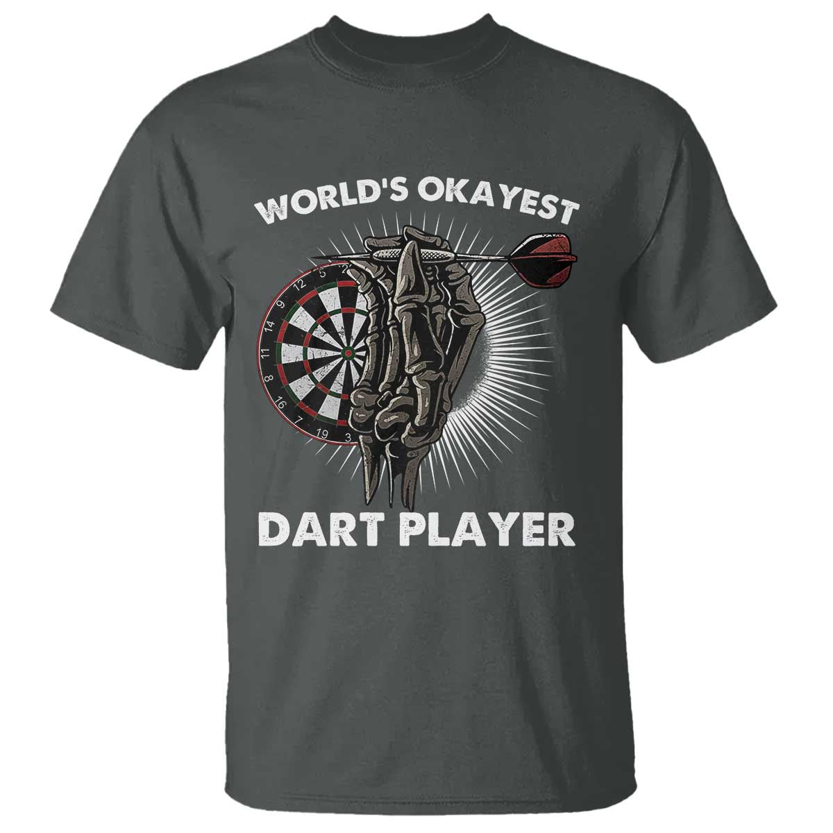 World's Okayest Dart Player T Shirt Funny Bullseye Shooter Gift TS12 Dark Heather Print Your Wear