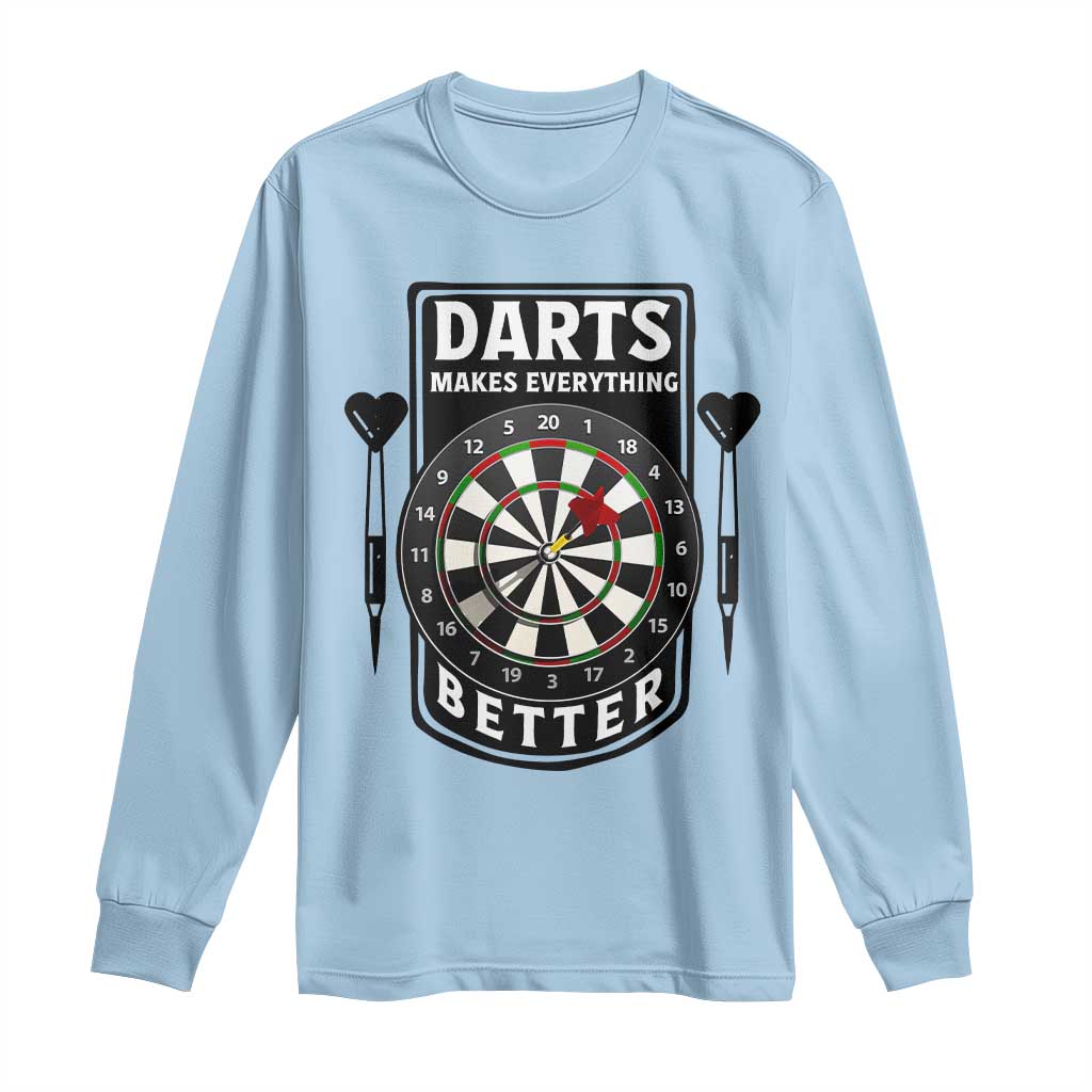 Darts Makes Everything Better Long Sleeve Shirt Darts Lover Gift TS12 Light Blue Print Your Wear