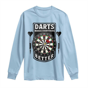Darts Makes Everything Better Long Sleeve Shirt Darts Lover Gift TS12 Light Blue Print Your Wear