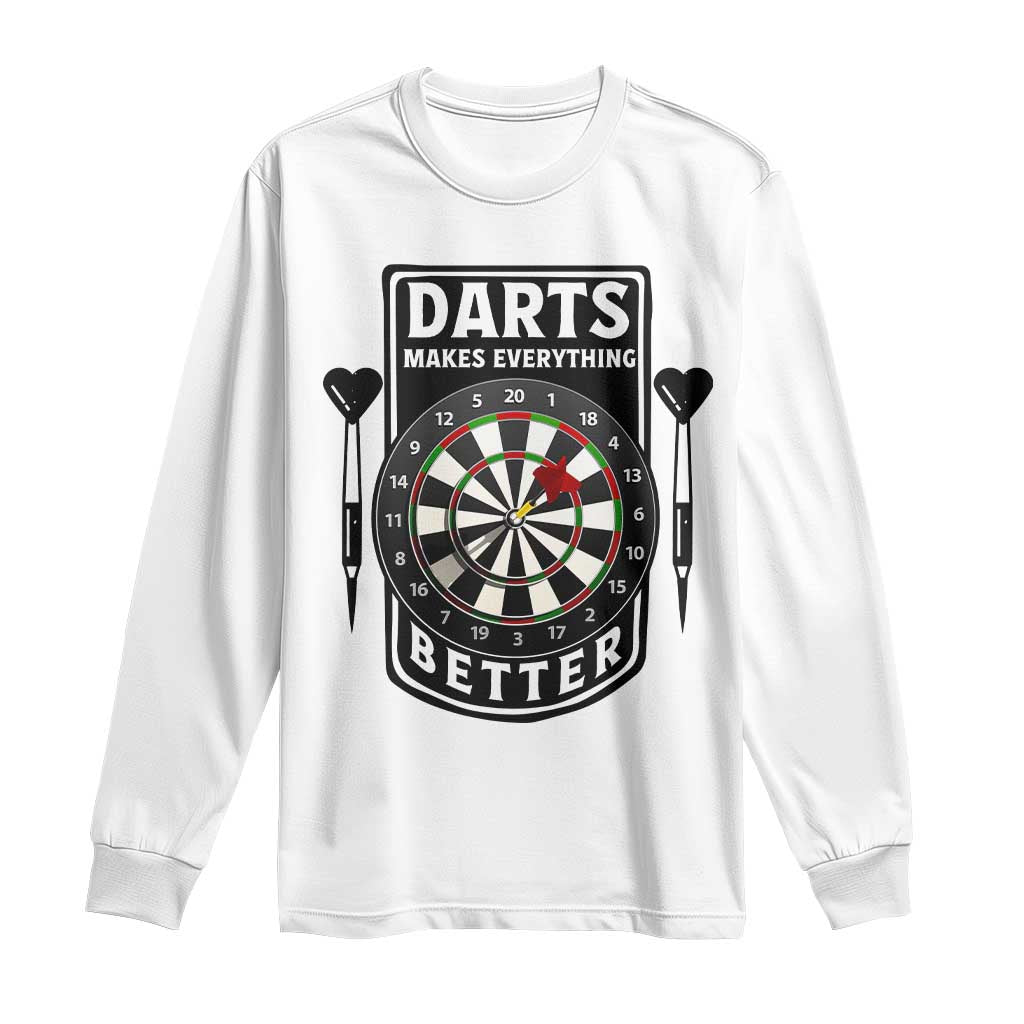 Darts Makes Everything Better Long Sleeve Shirt Darts Lover Gift TS12 White Print Your Wear