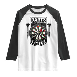 Darts Makes Everything Better Raglan Shirt Darts Lover Gift TS12 White Black Print Your Wear
