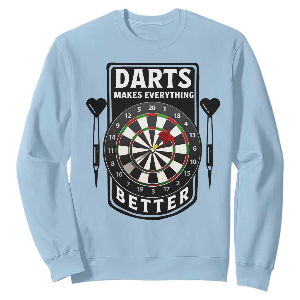 Darts Makes Everything Better Sweatshirt Darts Lover Gift TS12 Light Blue Print Your Wear
