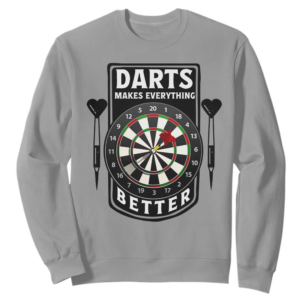 Darts Makes Everything Better Sweatshirt Darts Lover Gift TS12 Sport Gray Print Your Wear