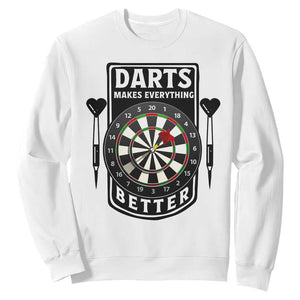 Darts Makes Everything Better Sweatshirt Darts Lover Gift TS12 White Print Your Wear