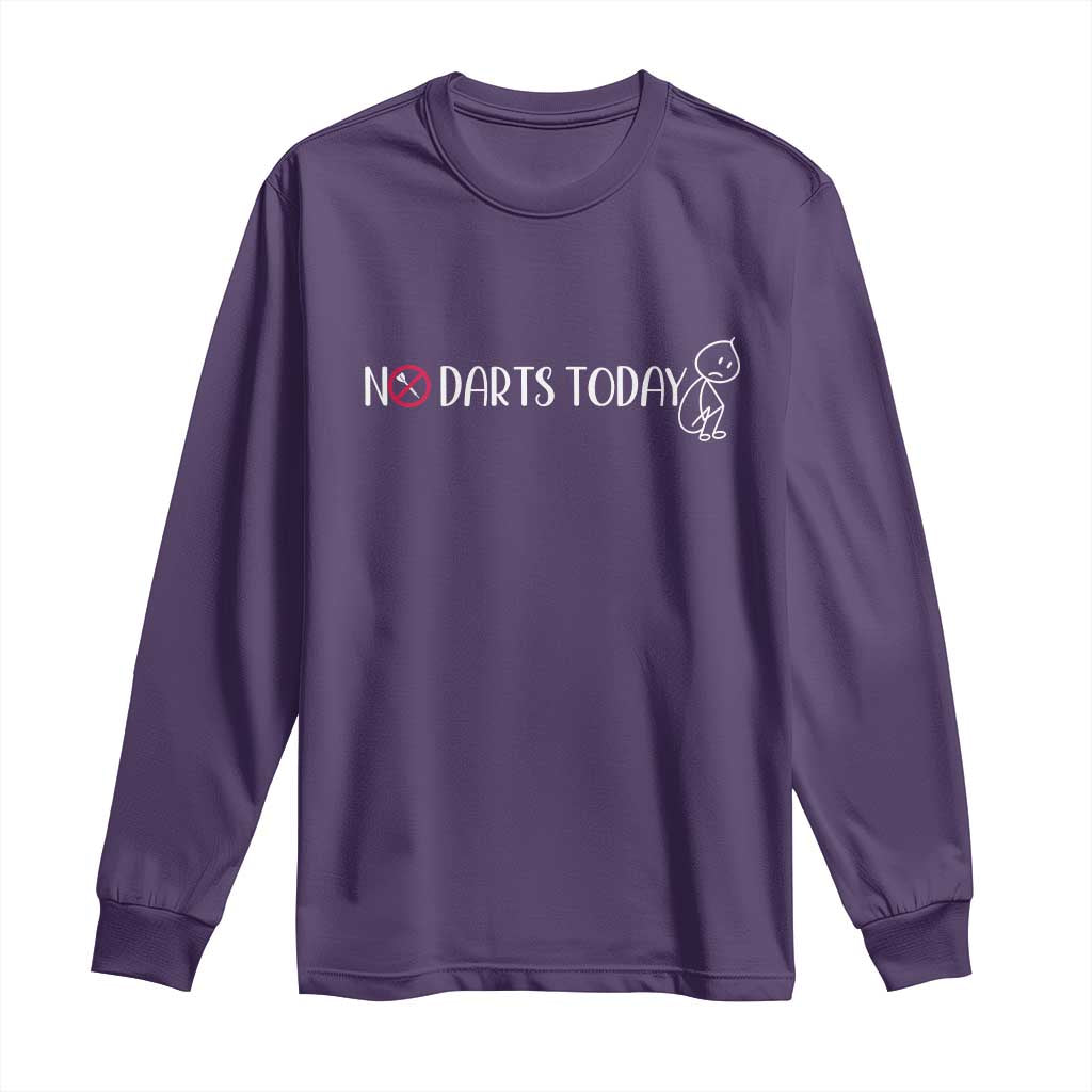 No Dart Today Long Sleeve Shirt Funny Dart Player Gift TS12 Purple Print Your Wear