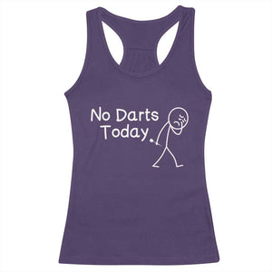 Funny No Dart Today Racerback Tank Top Darts Enthusiast Gift TS12 Purple Print Your Wear