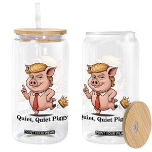 Quiet Quiet Piggy Glass Can Funny No Kings Pig Political TS12 Print Your Wear