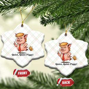 Quiet Quiet Piggy Ceramic Ornament Funny No Kings Pig Political TS12 Print Your Wear