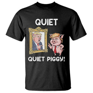 Resistance Movement Quiet Quiet Piggy T Shirt Funny Pig Political TS12 Black Print Your Wear