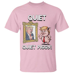 Resistance Movement Quiet Quiet Piggy T Shirt Funny Pig Political TS12 Light Pink Print Your Wear