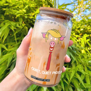 Quiet Quiet Piggy Meme Glass Can Anti Authoritarian Political Gag Gift TS12 Black Print Your Wear
