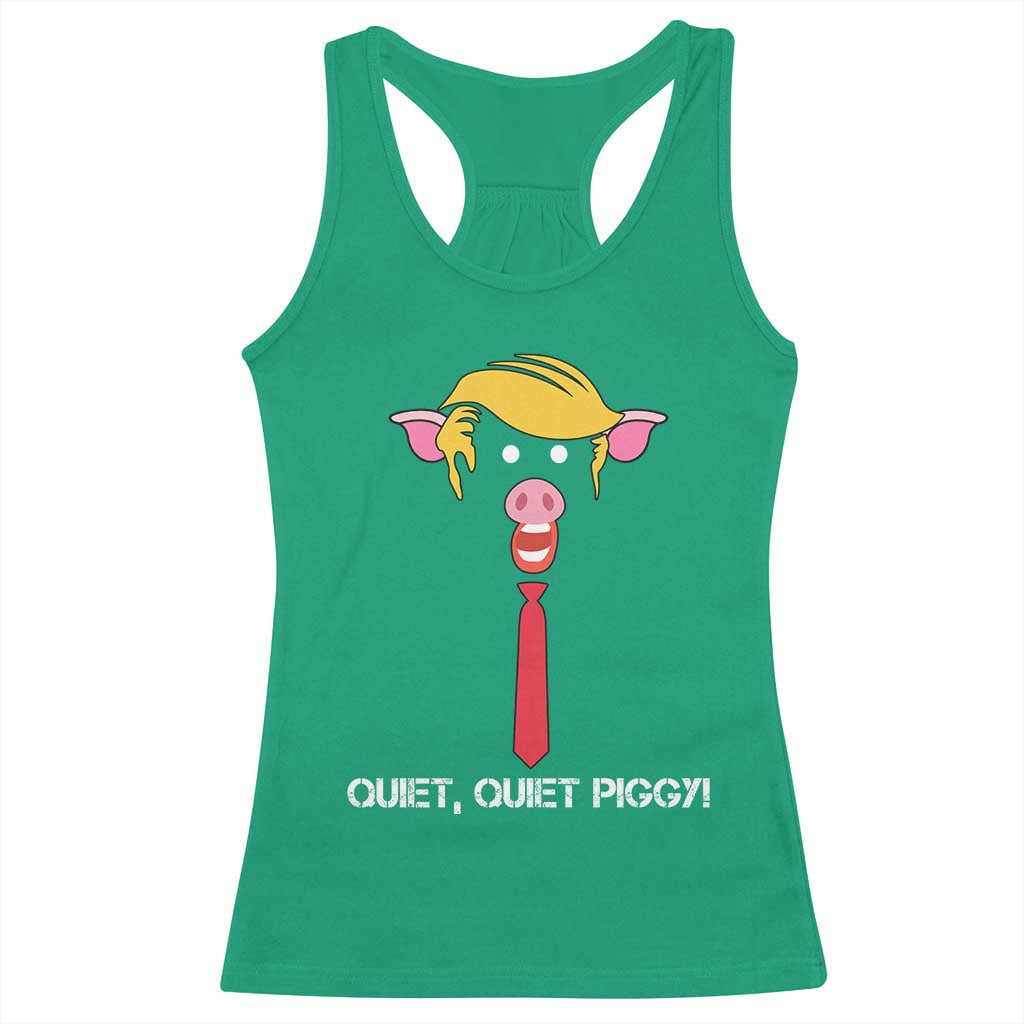 Quiet Quiet Piggy Meme Racerback Tank Top Anti Authoritarian Political Gag Gift TS12 Irish Green Print Your Wear
