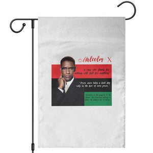 Motivational Malcolm X Quote Garden Flag Black History Month Gift TS12 White Print Your Wear