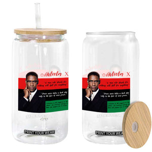 Motivational Malcolm X Quote Glass Can Black History Month Gift TS12 Print Your Wear