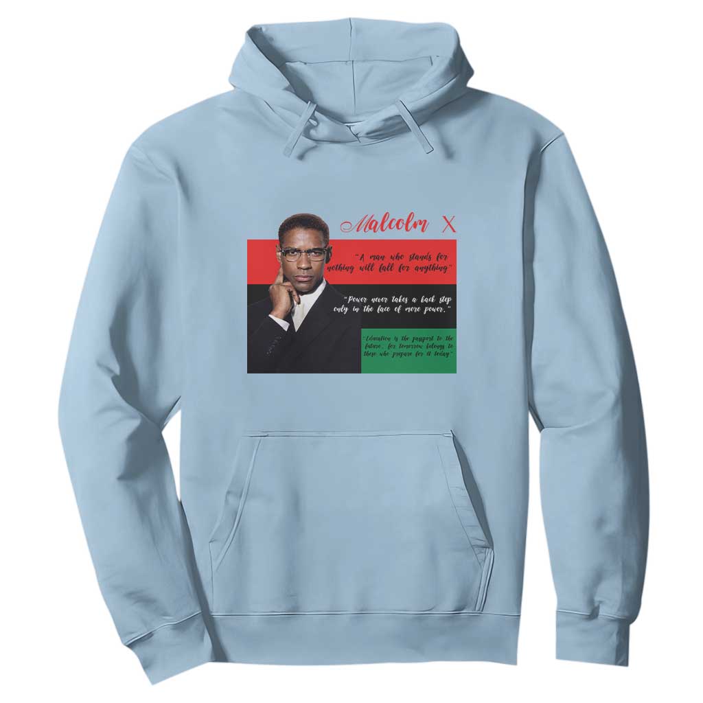 Motivational Malcolm X Quote Hoodie Black History Month Gift TS12 Light Blue Print Your Wear
