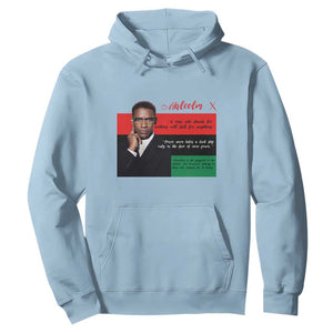 Motivational Malcolm X Quote Hoodie Black History Month Gift TS12 Light Blue Print Your Wear