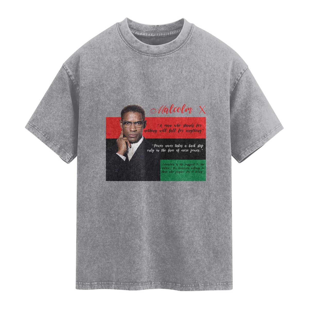 Motivational Malcolm X Quote Washed Cotton T-Shirt Black History Month Gift
