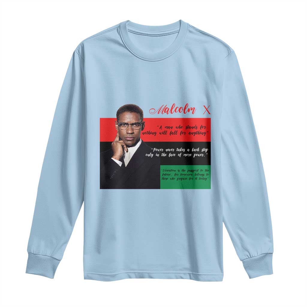 Motivational Malcolm X Quote Long Sleeve Shirt Black History Month Gift TS12 Light Blue Print Your Wear