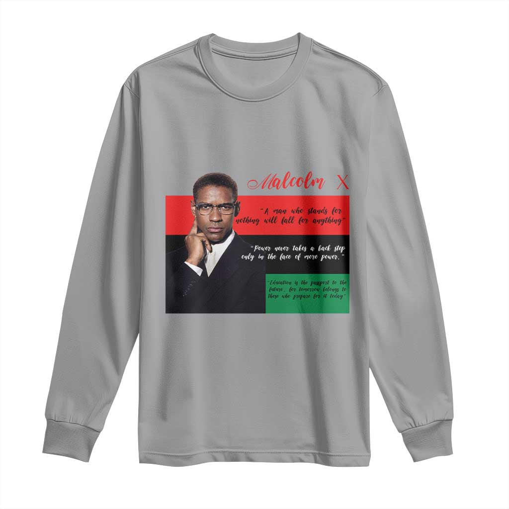 Motivational Malcolm X Quote Long Sleeve Shirt Black History Month Gift TS12 Sport Gray Print Your Wear