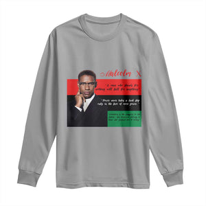 Motivational Malcolm X Quote Long Sleeve Shirt Black History Month Gift TS12 Sport Gray Print Your Wear