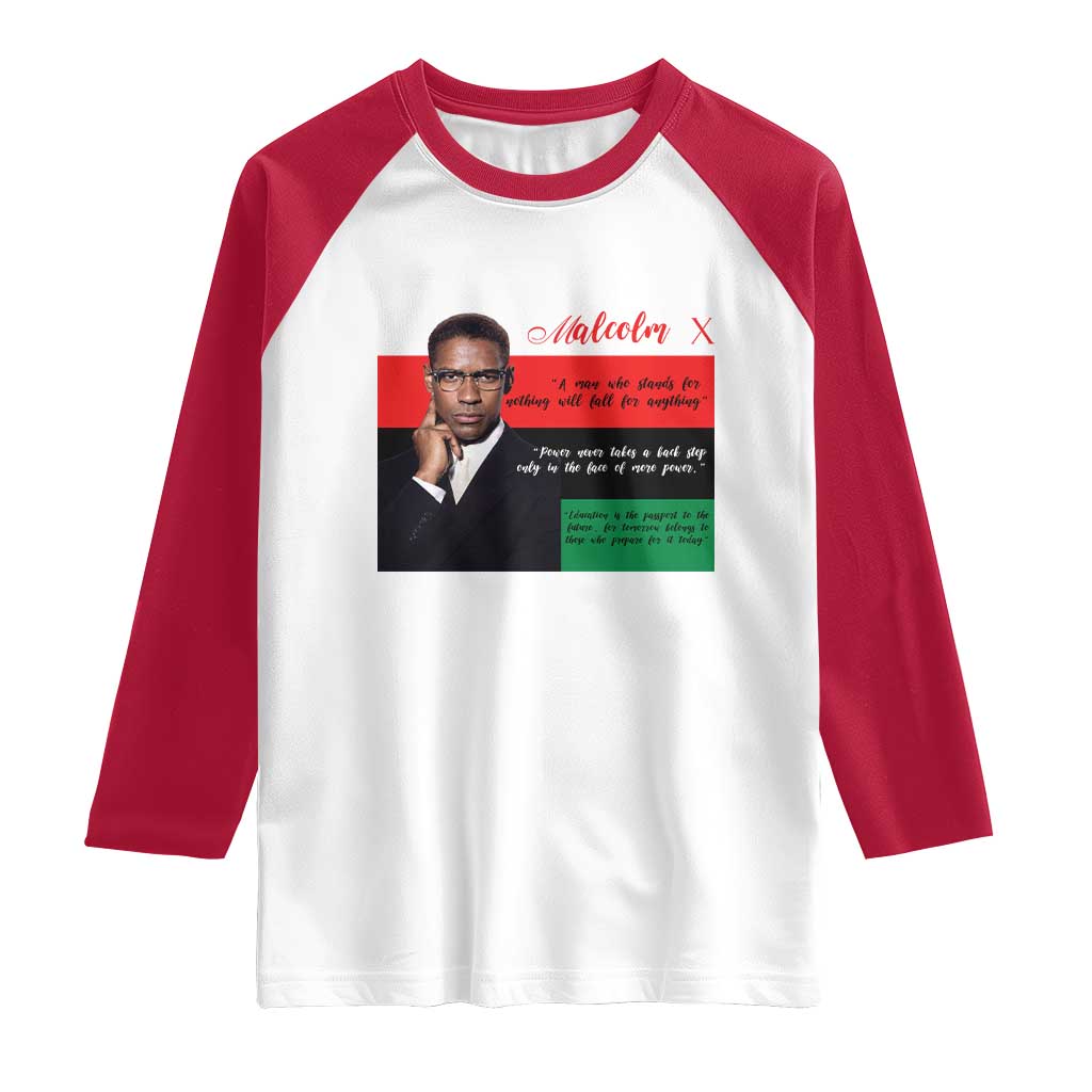 Motivational Malcolm X Quote Raglan Shirt Black History Month Gift TS12 White Red Print Your Wear