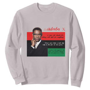 Motivational Malcolm X Quote Sweatshirt Black History Month Gift TS12 Ice Gray Print Your Wear